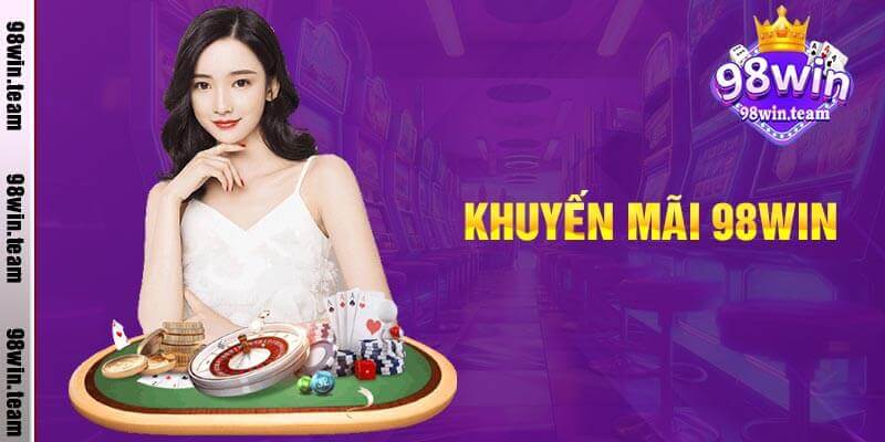 Khuyến Mãi 98win